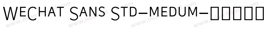 WeChat Sans Std-medum字体转换